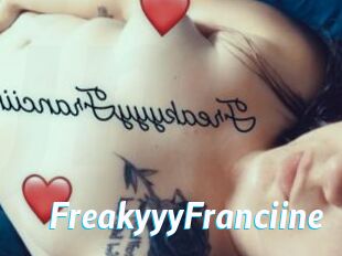FreakyyyFranciine
