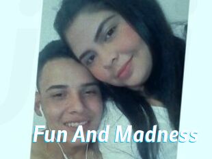 Fun_And_Madness