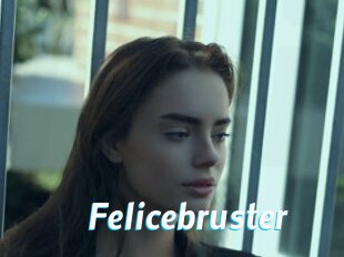 Felicebruster