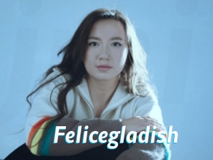 Felicegladish