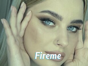 Fireme