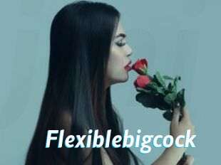 Flexiblebigcock