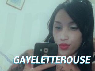 GAYELETTEROUSE