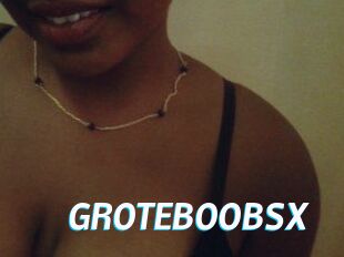 GROTEBOOBSX