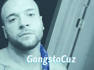 GangstaCuz