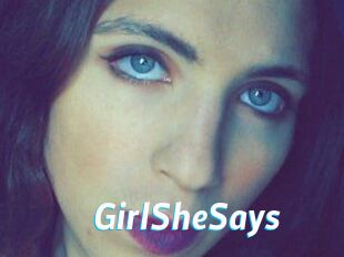 GirlSheSays