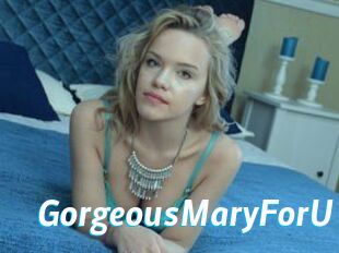 GorgeousMaryForU