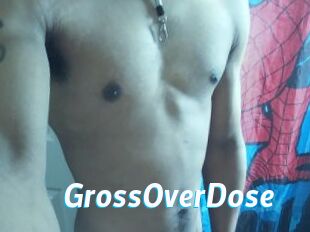 GrossOverDose