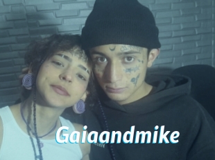 Gaiaandmike