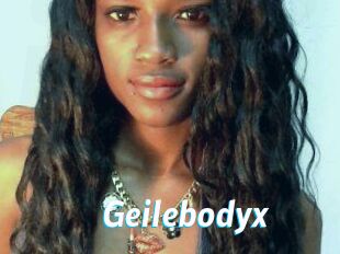 Geilebodyx
