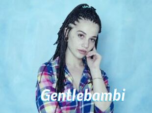 Gentlebambi