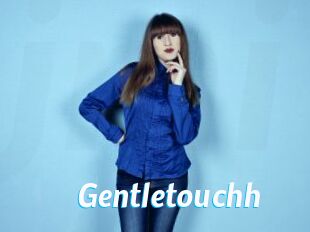 Gentletouchh