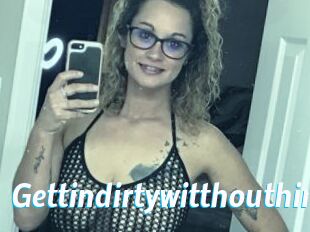 Gettindirtywitthouthim