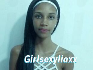 Girlsexyliaxx