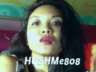 HUSHMe808