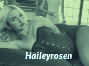 Haileyrosen