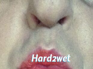 Hard2wet