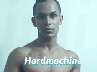 Hardmachine