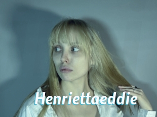 Henriettaeddie
