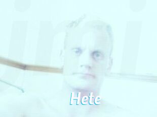 Hete