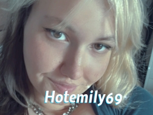 Hotemily69