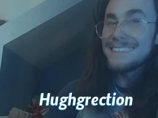 Hughgrection