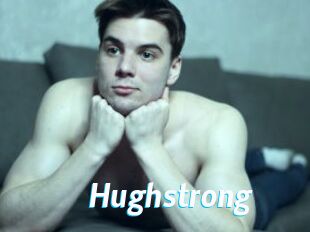 Hughstrong