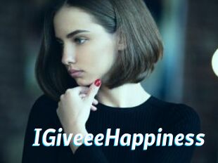 IGiveeeHappiness