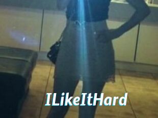 ILikeItHard