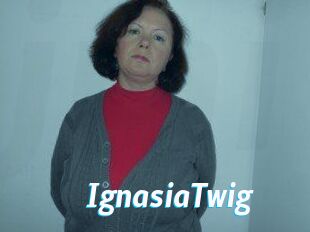 IgnasiaTwig