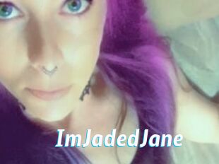 ImJadedJane