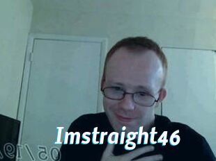 Imstraight46