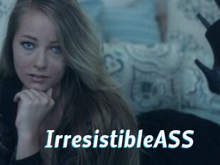 IrresistibleASS