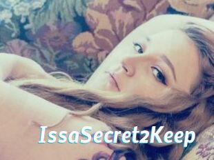 IssaSecret2Keep