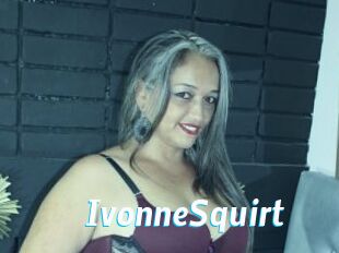 IvonneSquirt