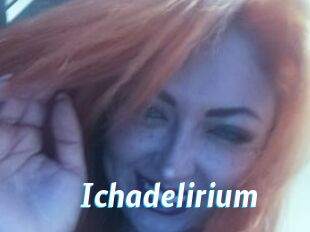 Ichadelirium
