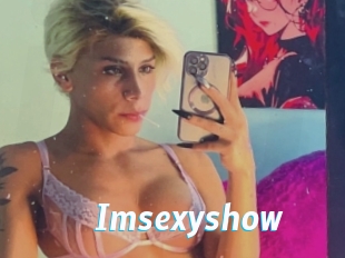Imsexyshow