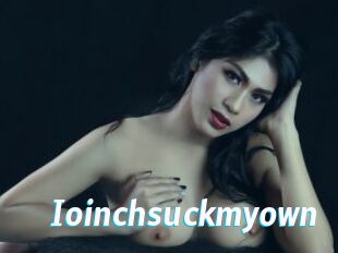 Ioinchsuckmyown