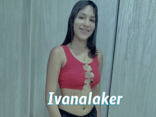 Ivanalaker