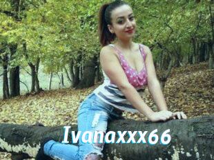 Ivanaxxx66