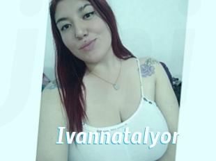 Ivannatalyor