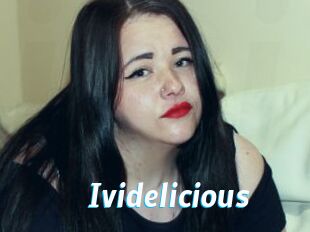 Ividelicious