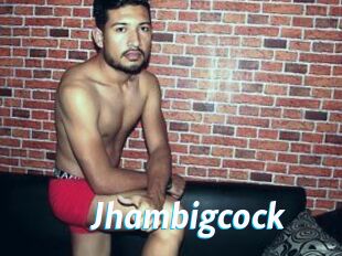 Jhambigcock