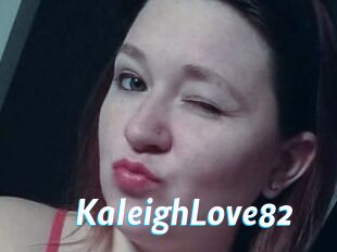 KaleighLove82