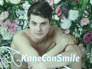 KaneCanSmile
