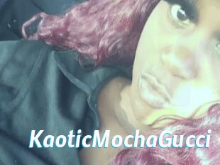 KaoticMochaGucci