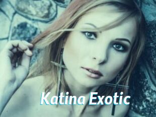Katina_Exotic