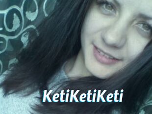 KetiKetiKeti