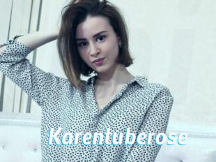 Karentuberose