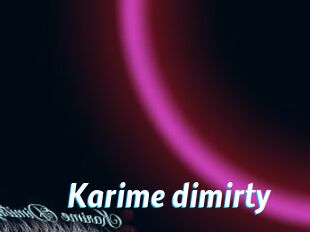 Karime_dimirty